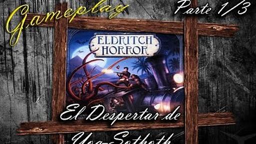 Imagen de reseña: «Gameplay "Eldritch Horror" (1/3)»