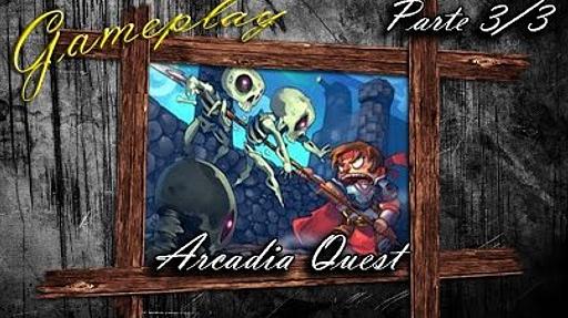 Imagen de reseña: «Gameplay "Arcadia Quest" (3/3)»