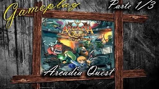 Imagen de reseña: «Gameplay "Arcadia Quest" (1/3)»