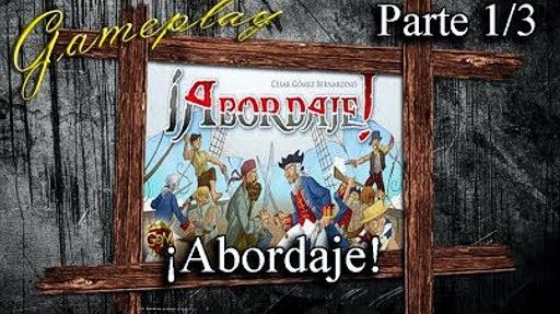 Imagen de reseña: «Gameplay "¡Abordaje!" (1/3)»