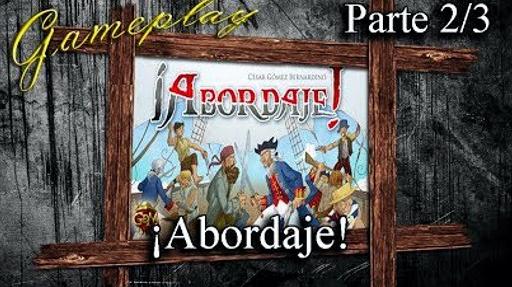 Imagen de reseña: «Gameplay "¡Abordaje!" (2/3)»