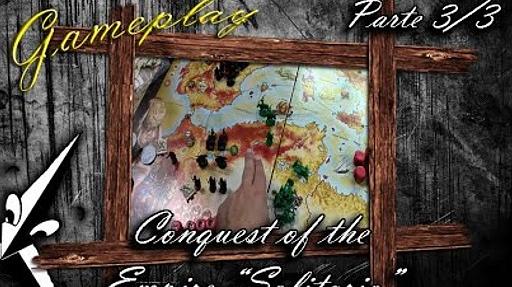 Imagen de reseña: «Gameplay solitario "Conquest of the Empire" (3/3)»