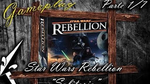 Imagen de reseña: «Gameplay solitario "Star Wars: Rebellion" (1/7)»