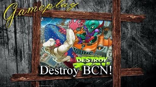 Imagen de reseña: «"Destroy BCN!" (Gameplay / Partida)»