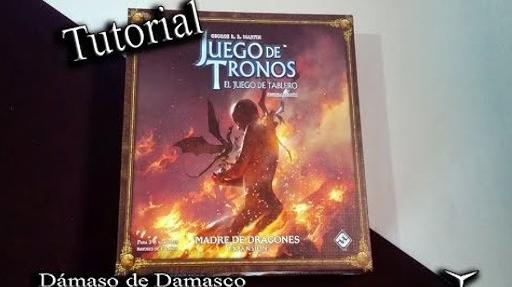 Imagen de reseña: «Tutorial "Juego de Tronos: El Juego de Tablero – Madre de Dragones"»