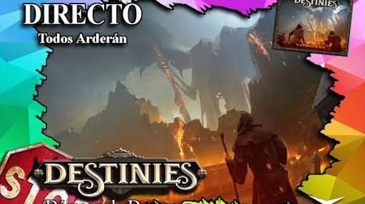 Imagen de reseña: «Partida "Destinies" 4: Todos Arderán»