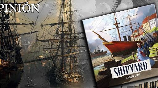 Imagen de reseña: «Opinión sobre "Shipyard (2nd edition)"»