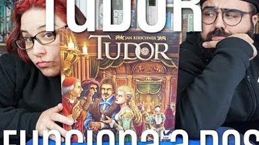 Imagen de reseña: «"Tudor" - ¿Funciona a dos?»