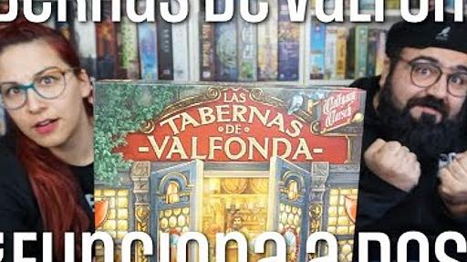 Imagen de reseña: «"Las Tabernas de Valfonda" - ¿Funciona a dos?»