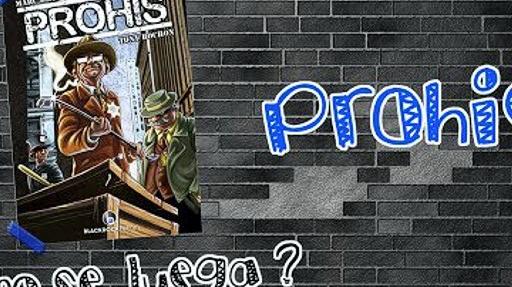 Imagen de reseña: «"Prohis" | ¿Cómo se juega?»