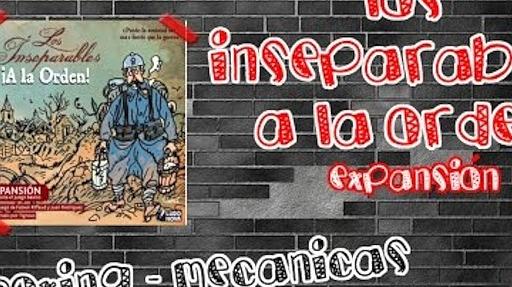 Imagen de reseña: «"Los Inseparables: ¡A la Orden!" | Unboxing + Mecánicas»