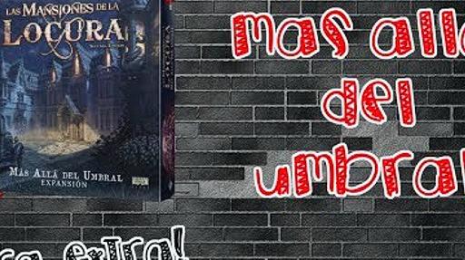 Imagen de reseña: «"Las Mansiones de la Locura: 2ª Edición – Más Allá del Umbral" | ¿Qué lleva dentro?»