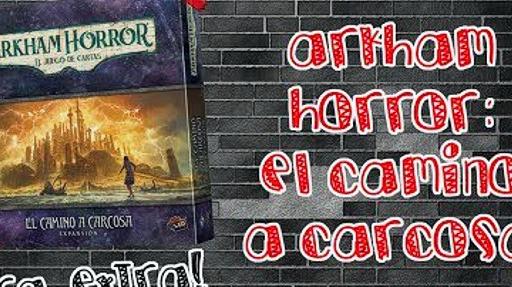 Imagen de reseña: «"Arkham Horror: LCG – El camino a Carcosa" | Expansión LCG»