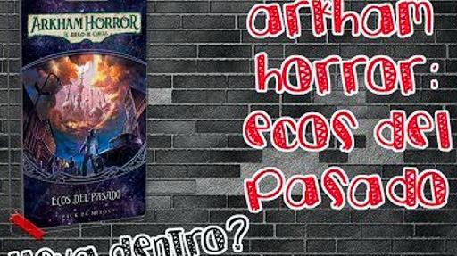 Imagen de reseña: «"Arkham Horror: LCG – Ecos del Pasado" | Expansión LCG»