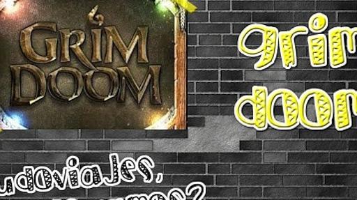 Imagen de reseña: «Conocemos "Grim Doom"»