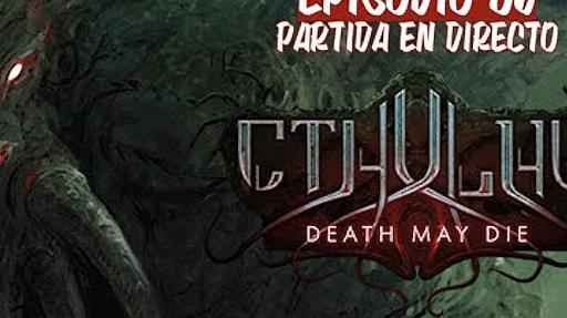 Imagen de reseña: «"Cthulhu: Death May Die" | La Hora de lo Innombrable #6»