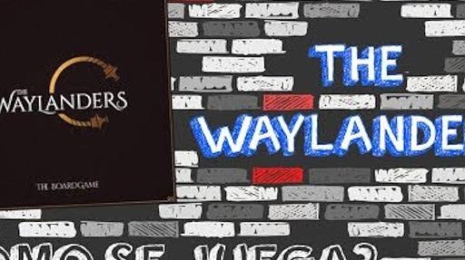 Imagen de reseña: «"The Waylanders" | ¿Cómo se juega?»