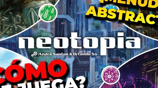 Imagen de reseña: «"Neotopia" Aprende a jugar​»