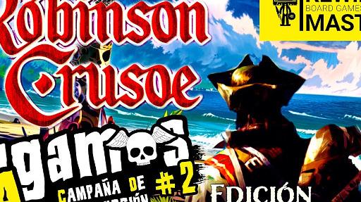 Imagen de reseña: «Jugamos a - "Robinson Crusoe: Edición Coleccionista" #2»