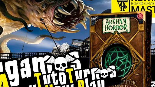 Imagen de reseña: «Jugamos a & TutoTurnos -  "Arkham Horror: Lovecraft Letter" #1»