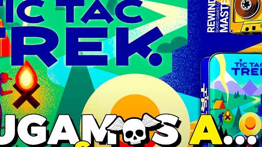 Imagen de reseña: «Jugamos a "Tic Tac Trek"»