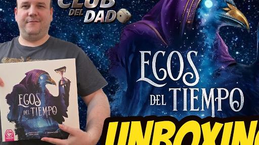 Imagen de reseña: «"Ecos del Tiempo" - Unboxing»