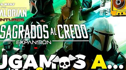 Imagen de reseña: «Jugamos a "The Mandalorian: Adventures – Consagrados al Credo"»
