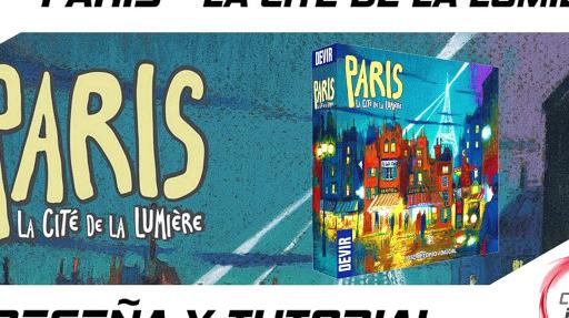 Imagen de reseña: «"Paris: La Cité de la Lumière" Reseña, cómo se juega/tutorial y opinión»