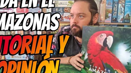 Imagen de reseña: «"Vida en el Amazonas": Tutorial y opinión»