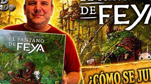 Imagen de reseña: «"Pantano de Feya" - Reseña / Tutorial»