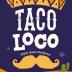 Imagen de juego de mesa: «Taco Loco»