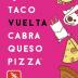 Imagen de juego de mesa: «Taco Vuelta Cabra Queso Pizza»