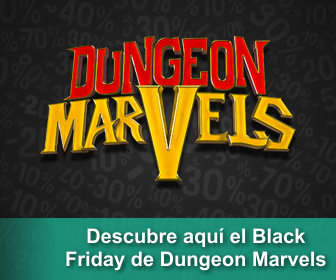 Descubre aquí el Black Friday de Dungeon Marvels